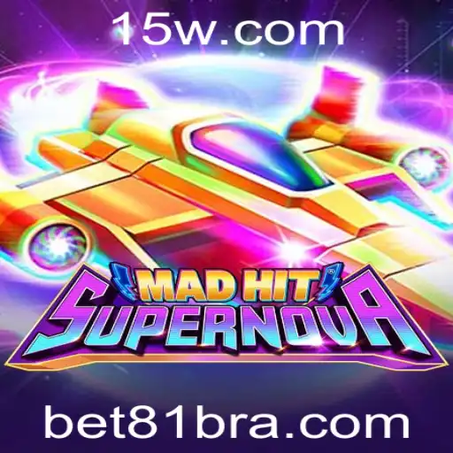 MadHitSupernova: Vivencie a Emoção do Jogo Revolucionário Com Bet81