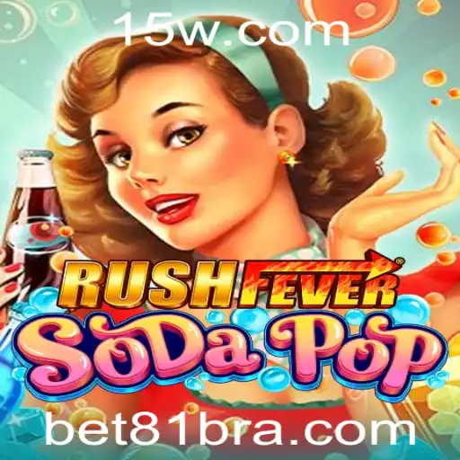 Explorando o Mundo de RushFeverSodaPop com a Emoção do Bet81